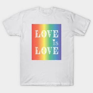 Love is Love - LBGTQ+ Pride T-Shirt